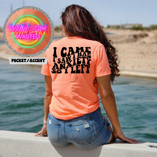 I Came I Saw I Had Anxiety Graphic Tee