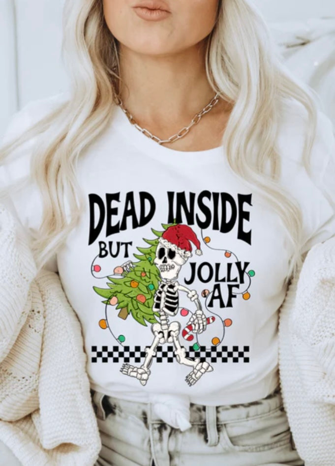 Dead Inside But Jolly AF Graphic Tee